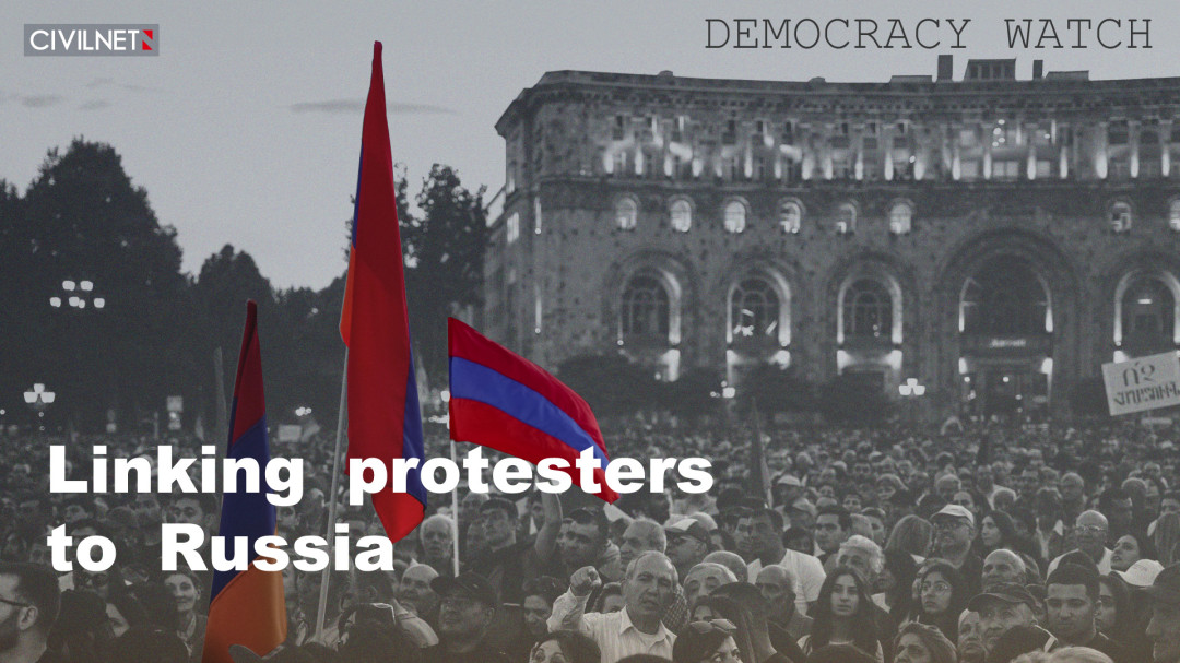 Armenia’s ruling party frames anti-government protesters as ‘Russia-backed’ on social media: DEMOCRACY WATCH #4
