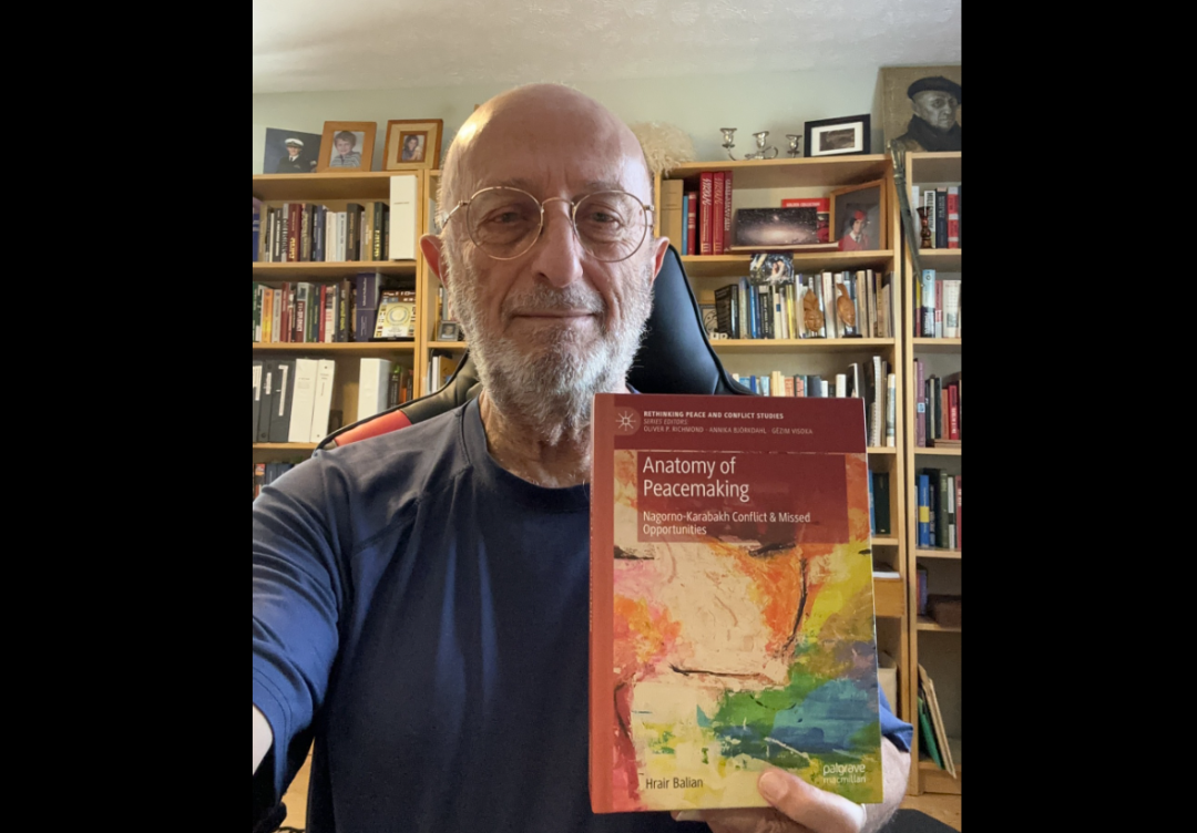 Why Peace Failed: Hrair Balian’s Anatomy of the Nagorno-Karabakh Conflict