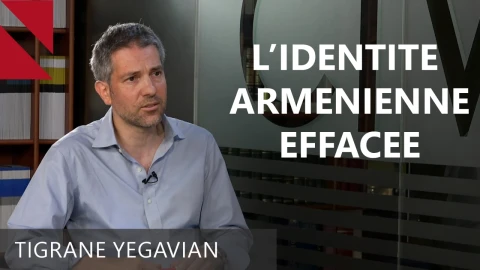 Dérives autoritaires et absence d'identité d’Etat. Où va l'Arménie selon Tigrane Yegavian?