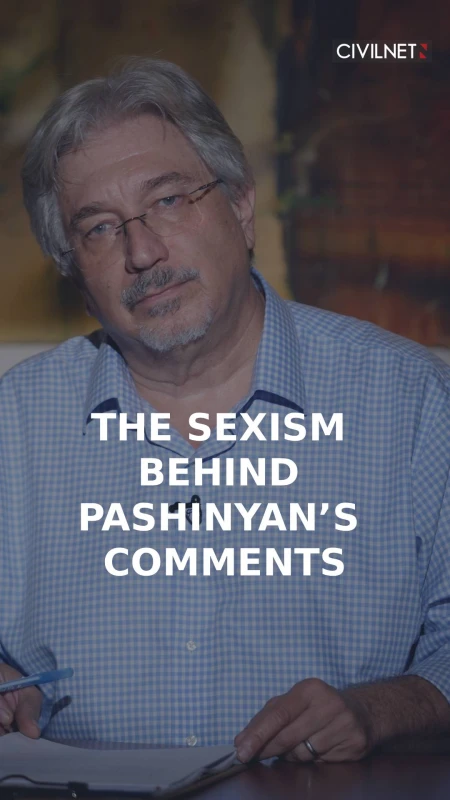 The Sexism Behind Pashinyan’s Comments