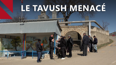 Dans le Tavush, des villages frontaliers sont sous la menace de l'Azerbaïdjan 