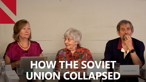 The Collapse of the Soviet Union: Roundtable Discussion