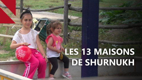 «Les Azéris récoltent et mangent les fraises que j'ai plantées». La nouvelle vie de Shurnukh