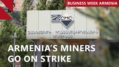 Zangezur mine reports $1M daily losses amid strike: THIS WEEK IN BUSINESS