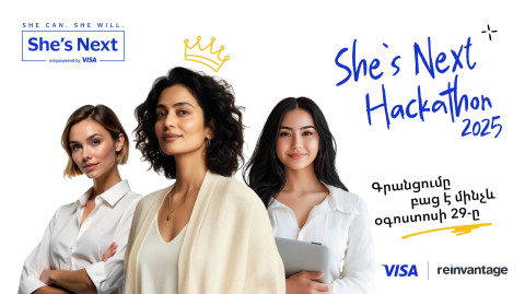 Registration for the FirstInternational She’s Next Hackathon for Female Entrepreneurs Now Open in Armenia