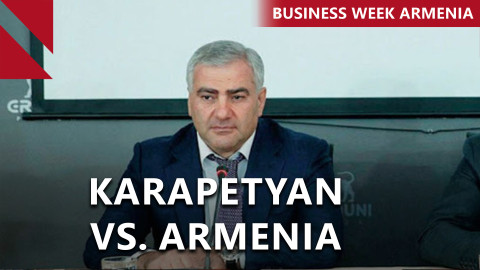 Jailed billionaire Karapetyan files $500M claim against Armenia: THIS WEEK IN BUSINESS