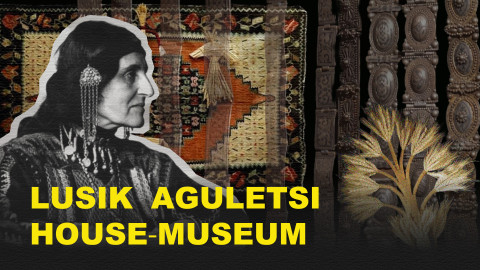 Saving a Lost World: The Lusik Aguletsi House Museum