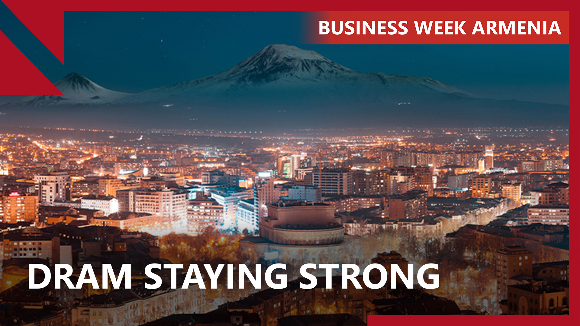 Armenia’s currency to remain ‘overvalued’ this year: THIS WEEK IN BUSINESS